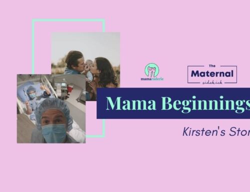 Mama Beginnings: Kirsten’s Story